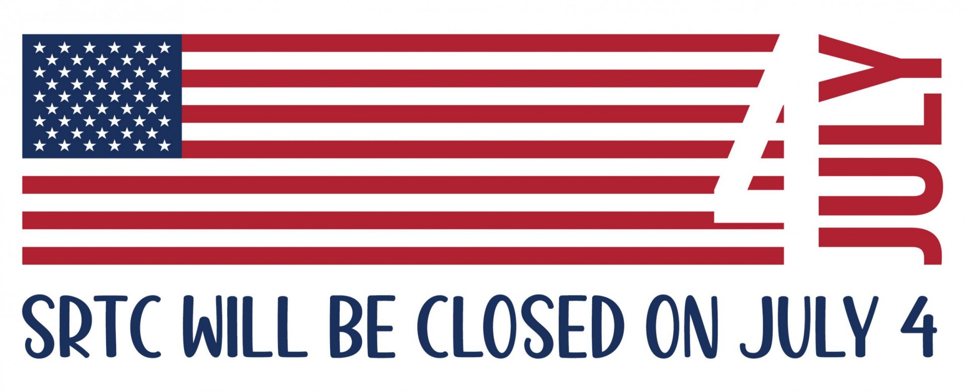 SRTC will be closed on Thursday, July 4th!