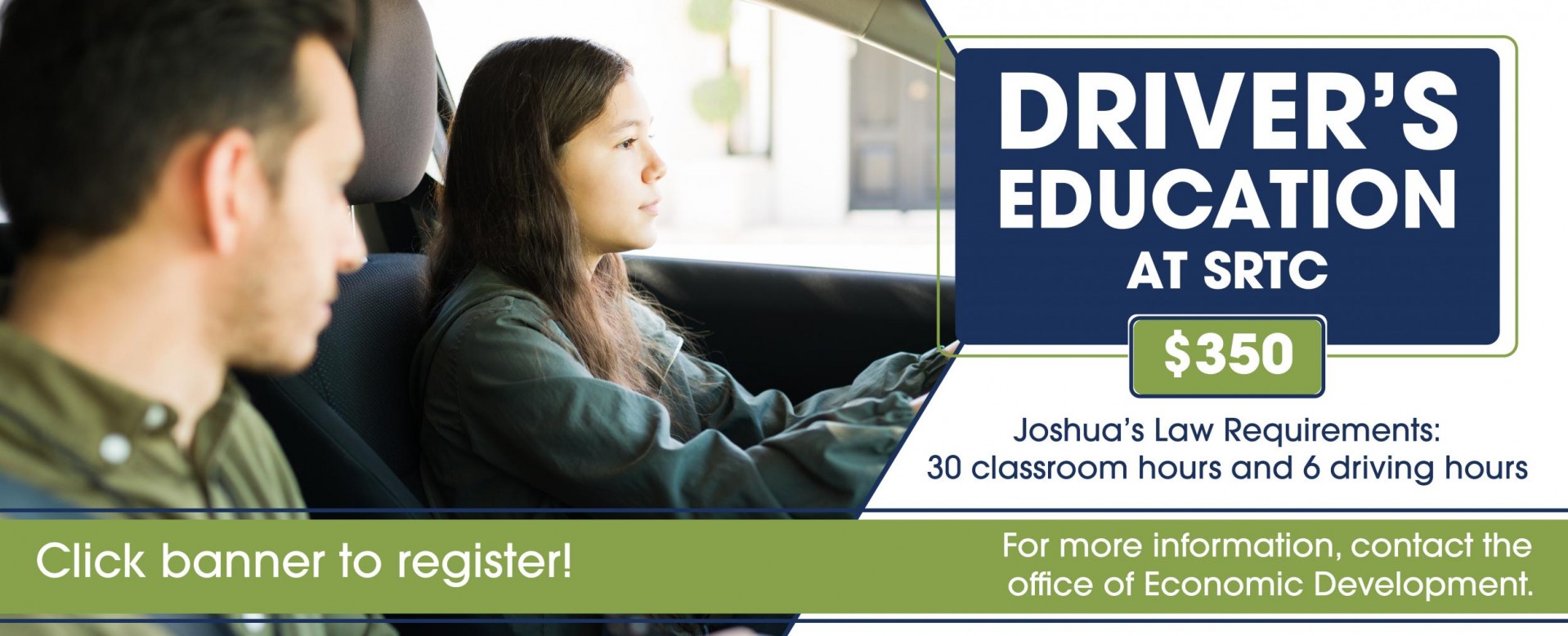Driver's Education at SRTC Click banner to register.